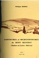 Cover of: Toponymes et microtoponymes du mont Beuvray (Saône-et-Loire--Nièvre)