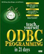 Cover of: Teach yourself ODBC in 21 days by Bill Whiting, Bryan Morgan, Jeff Perkins, Bill Whiting