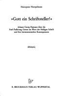 Cover of: Gott, ein Schriftsteller!: Johann Georg Hamann über die End-Äusserung Gottes ins Wort der Heiligen Schrift und ihre hermeneutischen Konsequenzen