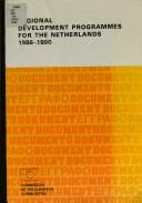 Cover of: Regional development programmes for the Netherlands, 1986-1990