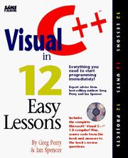 Cover of: Visual C++ in 12 easy lessons by Greg M. Perry