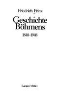 Cover of: Geschichte Böhmens 1848-1948 by Friedrich Prinz