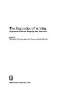 Cover of: The Linguistics of writing: arguments between language and literature