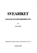 Cover of: Sveariket i källor och historieskrivning by Lars Gahrn