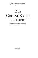 Cover of: Der Grosse Krieg 1914-1918: von Sarajewo bis Versailles