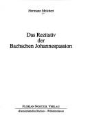 Cover of: Das Rezitativ der Bachschen Johannespassion