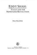 Cover of: Eddy Shah: Today and the newspaper revolution