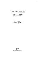 Cover of: Les cultures de Jarry by Henri Béhar
