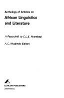 Cover of: Anthology of articles on African linguistics and literature: a festschrift to C.L.S. Nyembezi