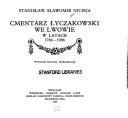 Cover of: Cmentarz Łyczakowski we Lwowie w latach 1786-1986 by Stanisław Sławomir Nicieja