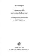 Cover of: Literaturpolitik und politische Literatur: zum Selbstverständnis der französischen Romanschriftsteller im Umkreis der Volksfront