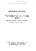 Cover of: Województwo wołyńskie, 1921-1939: elementy przemian cywilizacyjnych, społecznych i politycznych