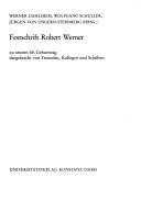 Cover of: Festschrift Robert Werner: zu seinem 65. Geburtstag dargebracht von Freunden, Kollegen und Schülern