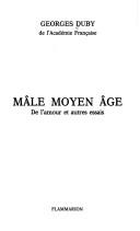 Cover of: Mâle Moyen Age by Georges Duby
