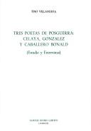Cover of: Tres poetas de posguerra: Celaya, González y Caballero Bonald : (estudio y entrevistas)