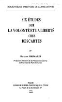 Cover of: Six études sur la volonté et la liberté chez Descartes