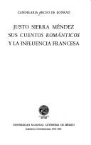 Cover of: Justo Sierra Méndez: sus Cuentos románticos y la influencia francesa