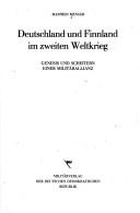 Cover of: Deutschland und Finnland im zweiten Weltkrieg: Genesis und Scheitern einer Militärallianz