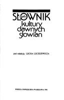 Cover of: Mały słownik kultury dawnych Słowian
