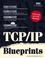 Cover of: TCP/IP blueprints