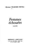 Cover of: Femmes échouées by Myriam Warner-Vieyra