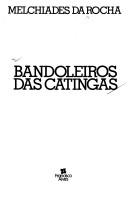 Cover of: Bandoleiros das catingas