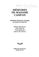 Cover of: Mémoires de Madame Campan, première femme de chambre de Marie-Antoinette