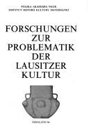 Cover of: Forschungen zur Problematik der Lausitzer Kultur