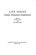 Cover of: Life spaces: gender, household, employment