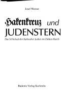 Cover of: Hakenkreuz und Judenstern: das Schicksal der Karlsruher Juden im Dritten Reich