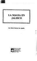 Cover of: La magia en jalisco