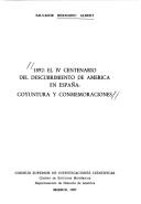 Cover of: 1892, el IV centenario del descubrimiento de América en España: coyuntura y conmemoraciones