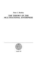 Cover of: The theory of the multinational enterprise
