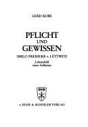 Cover of: Pflicht und Gewissen: Smilo Freiherr v. Lüttwitz : Lebensbild eines Soldaten