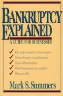 Cover of: Bankruptcy explained: a guide for businesses