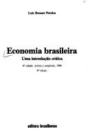 Cover of: Economia brasileira: uma introdução crítica