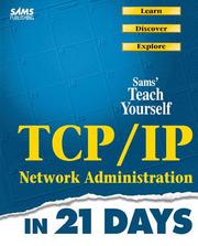 Cover of: SAMS teach yourself TCP/IP network administration in 21 days