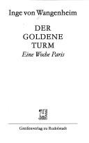 Cover of: Der goldene Turm: eine Woche Paris