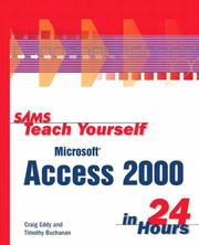 Cover of: Sams Teach Yourself Microsoft Access 2000 in 24 Hours by Timm Buchanan, Craig Eddy, Timm Buchannan