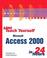 Cover of: Sams Teach Yourself Microsoft Access 2000 in 24 Hours