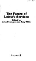 Cover of: The Future of leisure services | 