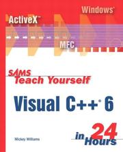 Cover of: Sams teach yourself Visual C++ 6 in 24 hours by Mickey Williams