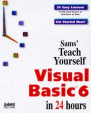 Cover of: Sams teach yourself Visual Basic 6 in 24 hours