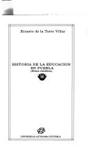 Cover of: Historia de la educación en Puebla: época colonial