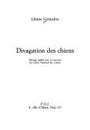 Cover of: Divagation des chiens