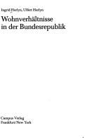 Cover of: Wohnverhältnisse in der Bundesrepublik