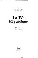 Cover of: La IVe République by Pierre Avril