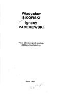 Cover of: Władysław Sikorski, Ignacy Paderewski: praca zbiorowa