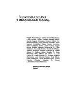 Cover of: Reforma urbana y desarrollo social by Virgilio Barco Vargas ... [et al.] ; Fabio Giraldo Isaza, editor.