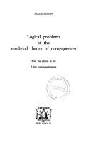 Cover of: Logical problems of the medieval theory of consequences: with the edition of the Liber consequentiarum